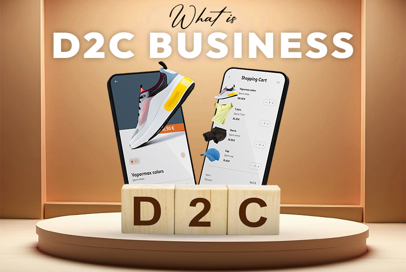 what is d2c business